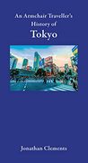 An Armchair Traveller's History of Tokyo (en Inglés)