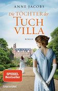 Die Töchter der Tuchvilla: Roman (Die Tuchvilla-Saga, Band 2) (in German)