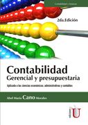 Contabilidad Gerencial y Presupuestaria. Bajo Normas Internacionales de Contabilidad y Normas Internacionales de Información Financiera 2Da. Edición