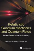 Relativistic Quantum Mechanics and Quantum Fields: 2nd Edition 