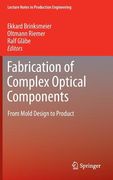 fabrication of complex optical components: from mold design to product (en Inglés)