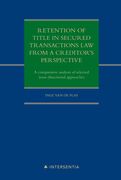 Retention of title in secured transactions law from a creditor's perspective: A comparative analysis of selected (non-)functional approaches