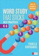 Word Study That Sticks: Best Practices, K-6 (en Inglés)