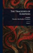 The Tragedies of Euripides (en Inglés)