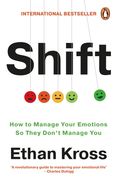 Shift. How to Manage Your Emotions so They Don’t Manage You