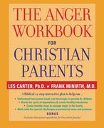 the anger workbook for christian parents (en Inglés)