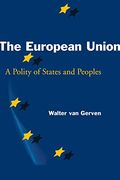 The European Union: A Polity of States and Peoples (en Inglés)