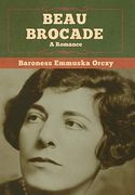Beau Brocade: A Romance 
