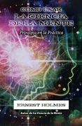 Cómo Usar la Ciencia de la Mente