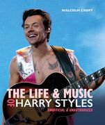 The Life and Music of Harry Styles (en Inglés)