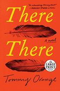 There There: A Novel (Random House Large Print) 