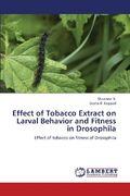 effect of tobacco extract on larval behavior and fitness in drosophila (en Inglés)