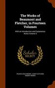The Works of Beaumont and Fletcher, in Fourteen Volumes: With an Introduction and Explanatory Notes Volume 6 (en Inglés)
