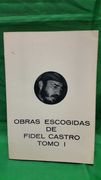 Obras Escogidas de Fidel Castro. Tomo i (1953-1962)