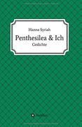 Penthesilea und ich (en Alemán)