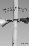 Marco J. Merola's Greatest Cries (en Inglés)