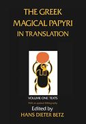 The Greek Magical Papyri in Translation: Including the Demotic Spells: Texts (en Inglés)