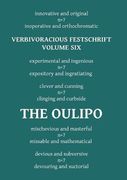 Verbivoracious Festschrift Volume Six: The Oulipo