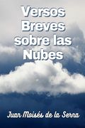 Versos Breves Sobre Las Nubes (in Spanish)
