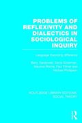 Problems of Reflexivity and Dialectics in Sociological Inquiry (Rle Social Theory): Language Theorizing Difference (en Inglés)