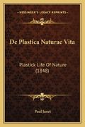 De Plastica Naturae Vita: Plastick Life Of Nature (1848) (in Latin)