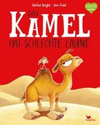 Das Kamel hat Schlechte Laune (en Alemán)