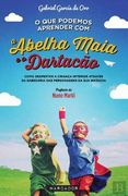 O que Podemos Aprender com a Abelha Maia e o Dartacão