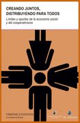 Creando Juntos, distribuyendo para todos. Límites y aportes de la economía social y del cooperativismo