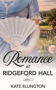 Romance at Ridgeford Hall (en Inglés)