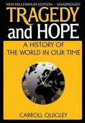 Tragedy and Hope: A History of the World in our Time 
