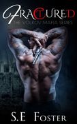 Fractured (The Volkov Mafia Series) (Volume 3)