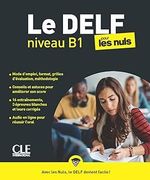 Le Delf Pour les Nuls. Niveau b1. Livre + Audio Telechargeable en Ligne