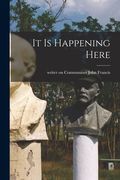 It is Happening Here (en Inglés)