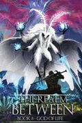 The Realm Between: God of Life (Book 8) (en Inglés)