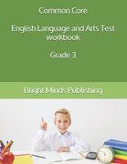 Common Core English Language and Arts Test workbook Grade 3 (en Inglés)