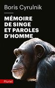 Memoire de Singe et Paroles D'homme