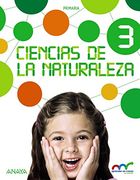Ciencias de la Naturaleza 3. (Aprender es crecer en conexión)