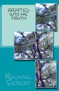 Grafted into His Truth (en Inglés)