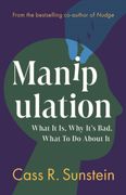 Manipulation. What It Is, Why It's Bad, What to Do About It