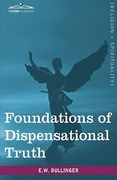 foundations of dispensational truth (en Inglés)