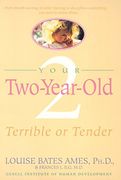 Your Two-Year-Old: Terrible or Tender 