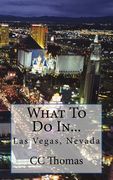 What To Do In...Las Vegas, Nevada (en Inglés)