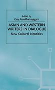 Asian and Western Writers in Dialogue: New Cultural Identities (en Inglés)