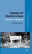Language and Education in Japan: Unequal Access to Bilingualism (Palgrave Studies in Minority Languages and Communities)