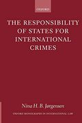 The Responsibility of States for International Crimes (Oxford Monographs in International Law)