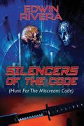 Silencers of the Code (Hunt for the Miscreant Code) (en Inglés)
