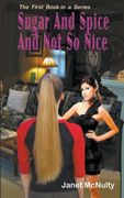 Sugar And Spice And Not So nice (en Inglés)