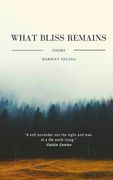 What Bliss Remains (en Inglés)