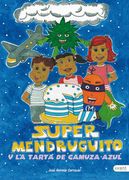 Supermendruguito y la Tarta de Gamuza Azul