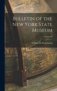 Bulletin of the new York State Museum; Volume iv (en Inglés)